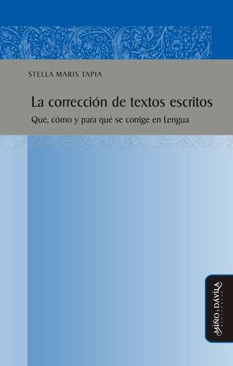 Stella Maris Tapia. La correcci?n de textos escritos