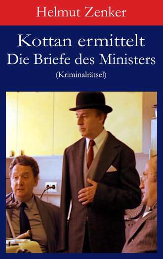 Helmut Zenker. Kottan ermittelt: Die Briefe des Ministers