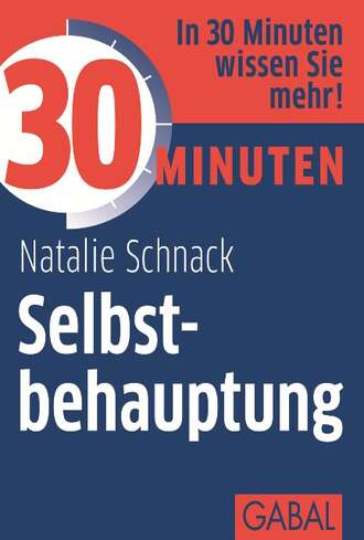 Natalie Schnack. 30 Minuten Selbstbehauptung