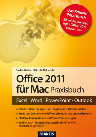 Hiroshi  Nakanishi. Office 2011 f?r Mac Praxisbuch