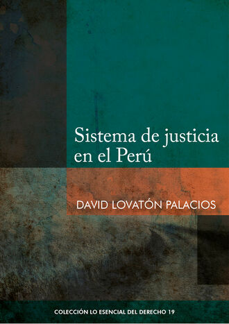 David Lovat?n Palacios. Sistema de justicia en el Per?