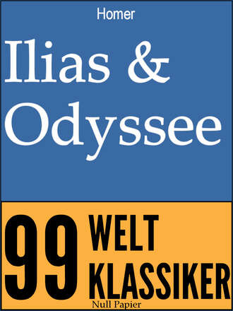 Homer. Ilias & Odyssee