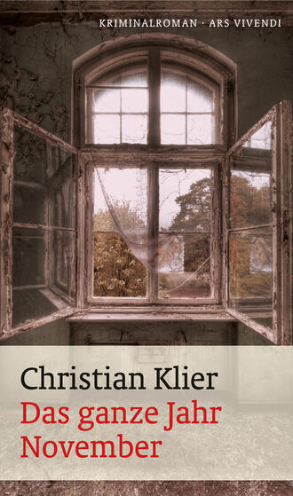 Christian  Klier. Das ganze Jahr November (eBook)