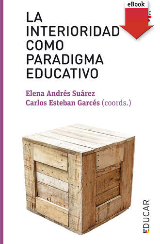 Carlos  Esteban Garc?s. La interioridad como paradigma educativo