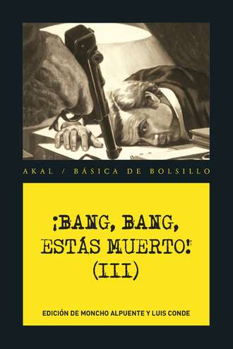 VV. AA.. ?Bang, bang, est?s muerto III !