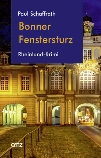 Paul Schaffrath. Bonner Fenstersturz