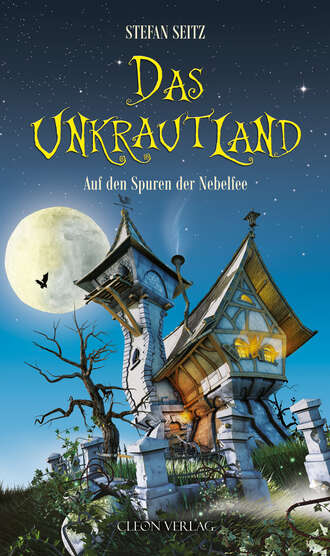 Stefan  Seitz. Das Unkrautland - Band 1