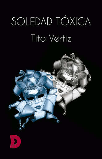 Tito Vertiz. Soledad t?xica