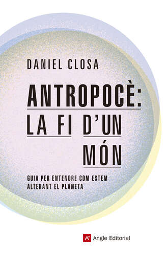 Daniel Closa. Antropoc?: la fi d'un m?n