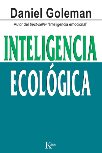 Дэниел Гоулман. Inteligencia ecol?gica