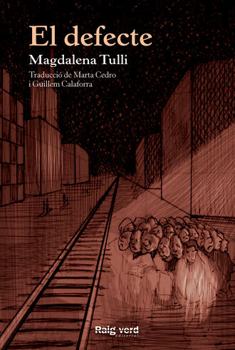 Magdalena Tulli. El defecte