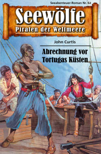 John Curtis. Seew?lfe - Piraten der Weltmeere 62