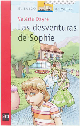 Val?rie Dayre. Las desventuras de Sophie