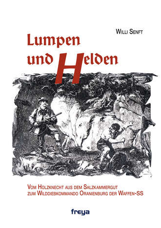 Willi  Senft. Lumpen und Helden