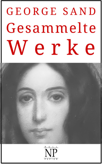 George Sand. George Sand – Gesammelte Werke