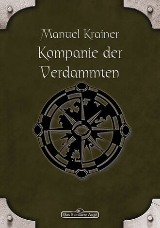 Manuel  Krainer. DSA 75: Kompanie der Verdammten