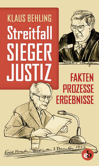 Klaus  Behling. Streitfall Siegerjustiz