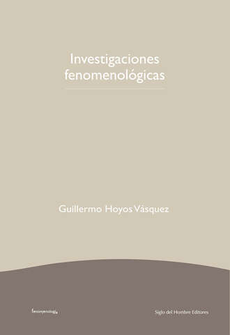 Guillermo Hoyos V?squez. Investigaciones fenomenol?gicas