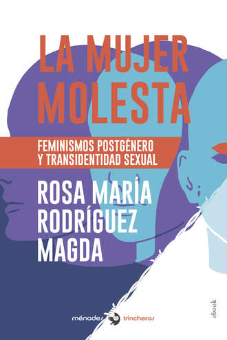 Rosa Mar?a Rodr?guez Magda. La mujer molesta