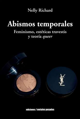 Nelly Richard. Abismos temporales