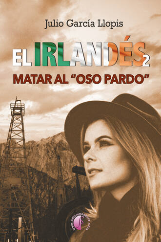 Julio Garc?a Llopis. El irland?s 2: matar al 