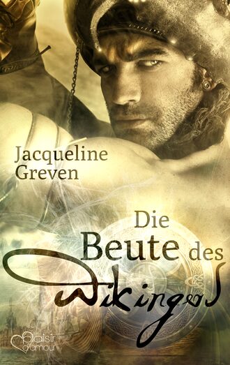 Jacqueline  Greven. Die Beute des Wikingers