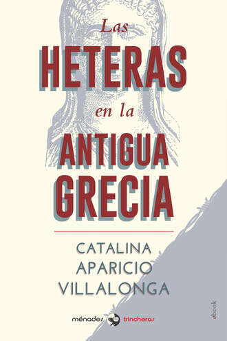 Catalina Aparicio Villalonga. Las heteras en la Antigua Grecia