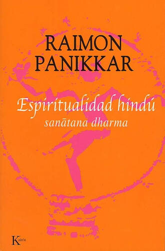 Raimon Panikkar. Espiritualidad hind?