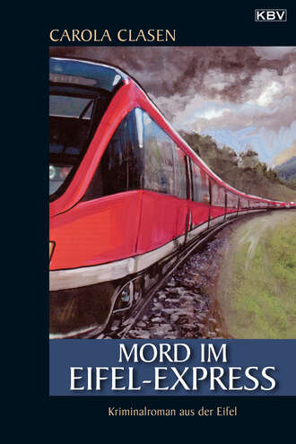 Carola  Clasen. Mord im Eifel-Express