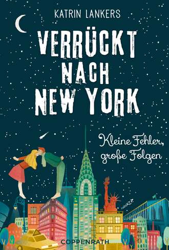 Katrin  Lankers. Verr?ckt nach New York - Band 2