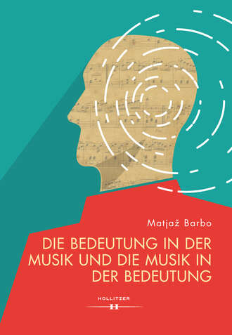 Matjaz  Barbo. Die Bedeutung in der Musik und die Musik in der Bedeutung