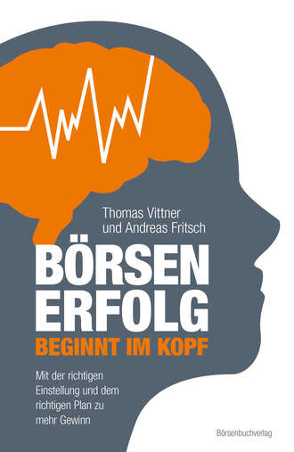 Thomas  Vittner. B?rsenerfolg beginnt im Kopf