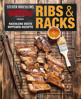 Steven  Raichlen. Ribs & Racks