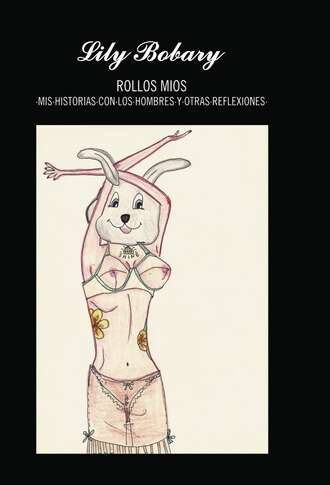 Lily Bobary. Rollos Mios