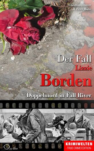 Peter  Hiess. Der Fall Lizzie Borden