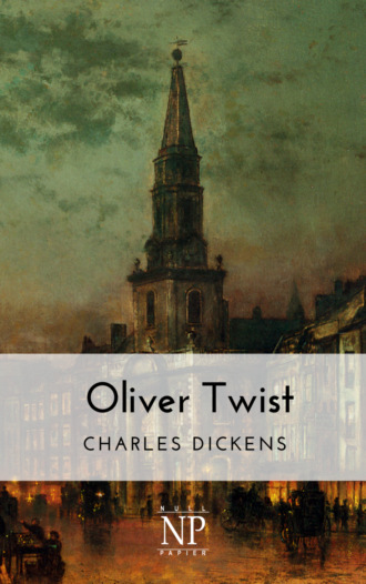 Чарльз Диккенс. Oliver Twist