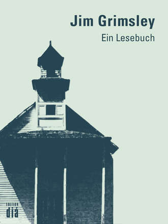 Jim  Grimsley. Jim Grimsley: Ein Lesebuch