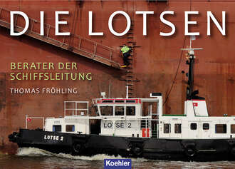 Thomas  Frohling. Die Lotsen