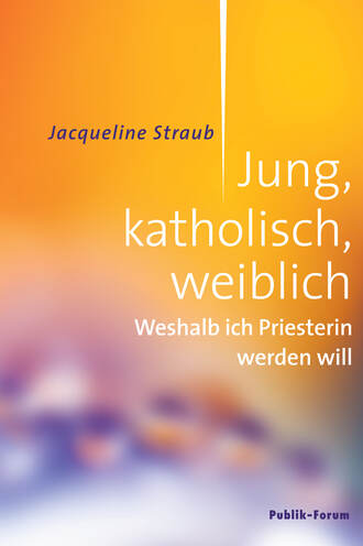 Jacqueline Straub. Jung, katholisch, weiblich