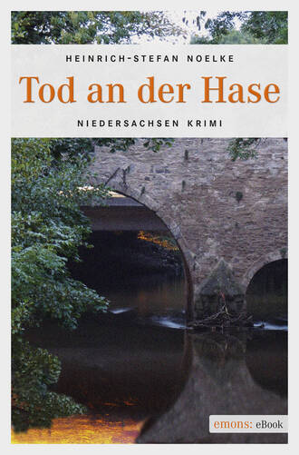 Heinrich-Stefan  Noelke. Tod an der Hase