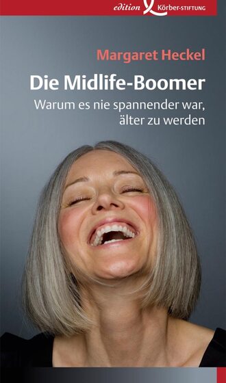 Margaret  Heckel. Die Midlife-Boomer