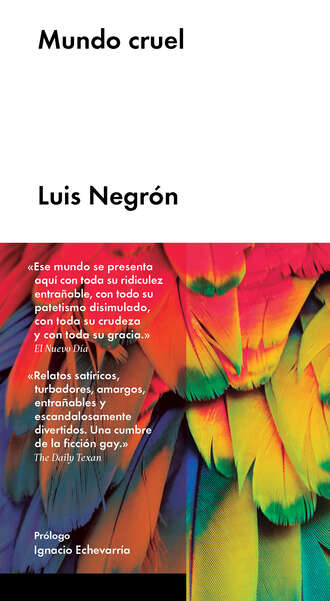 Luis Negr?n. Mundo cruel