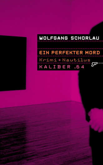 Wolfgang Schorlau. Kaliber .64: Ein perfekter Mord