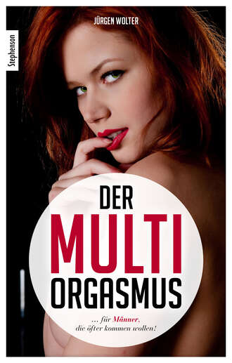 J?rgen Wolter. Der Multi-Orgasmus