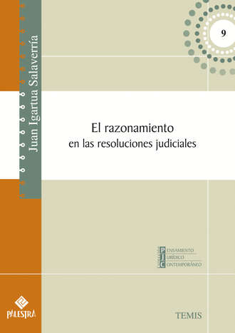 Juan Igartua-Salaverr?a. El razonamiento en las resoluciones judiciales