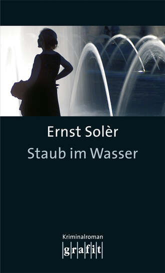 Ernst  Soler. Staub im Wasser