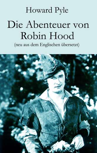 Howard  Pyle. Die Abenteuer von Robin Hood