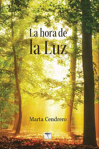 Marta Cendrero Fuentes. La hora de la Luz