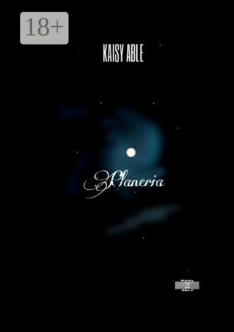 Kaisy ABLE. Planeria
