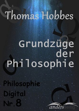 Томас Гоббс. Grundz?ge der Philosophie